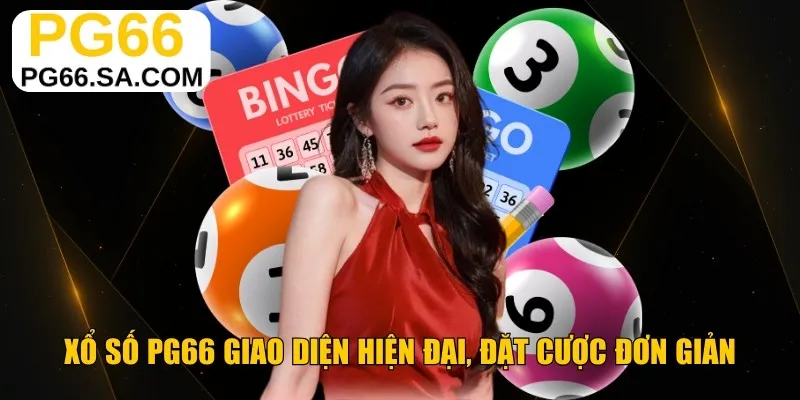 Xổ số PG66 giao diện hiện đại, đặt cược đơn giản